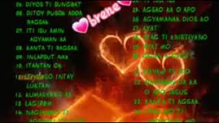 ILOCANO CHRISTIAN SONGS 🎵 ♥ 💕 💖 ❤ 👌 [upl. by Maillw]