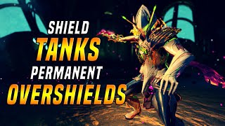 WARFRAME Shield Tanks In 2020  Permanent Overshields [upl. by Nyliret559]