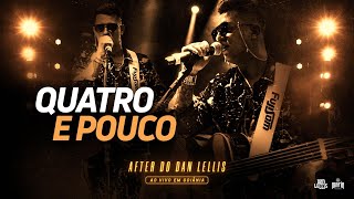 4 E POUCO  DAN LELLIS DVD AO VIVO EM GOIÂNIA [upl. by Tekcirc]