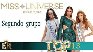 MISS UNIVERSE COLOMBIA SEGUMDO GRUPO Y TOP 13 [upl. by Ltsyrk625]