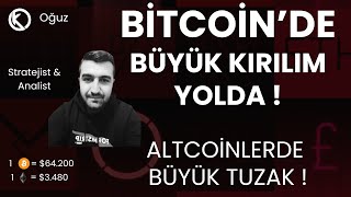 Bitcoinde Büyük Kırılım Yolda   Altcoinlerde Büyük Tuzak   Son Durum [upl. by Ahsillek]