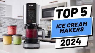 Top 5 BEST Ice Cream Makers In 2024 [upl. by Ive]