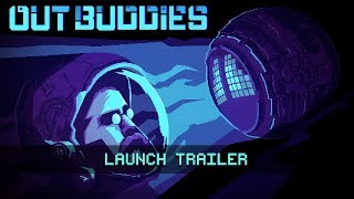 OUTBUDDIES  Launch Trailer [upl. by Loftis]