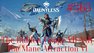 Dauntless Walkthrough Part 363  The Hidden Visage VIIVIII The Mane Attraction VI No Commentary [upl. by Baptlsta]