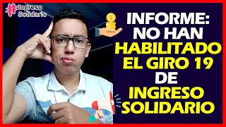 No han habilitado el GIRO 19 de Ingreso Solidario [upl. by Yznyl482]