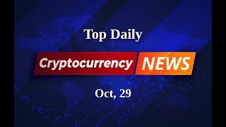 Crypto Snapshots Capturing the Essence of Todays News in Pictures  Oct 29 [upl. by Lleryt95]