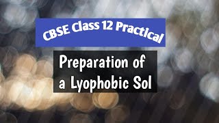 CBSE Class 12 Practical Preparation of a Lyophobic sol of Ferric Hydroxide [upl. by Syah]