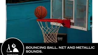 Sound Effects  Basketball SFX Bouncing ball Net and metallic sounds [upl. by Nywles]