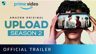 Upload Season 2 Release Date  Upload Season 2 Trailer  Upload Season 2 Update  Amazon Prime [upl. by Jurgen]