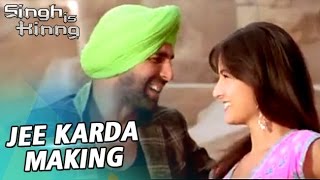 Jee Karda Full Song  Akshay Kumar Katrina Kaif  Making [upl. by Adalia]