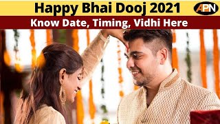 Happy Bhai Dooj 2021 Know The Date Timing Vidhi And Significance [upl. by Ingunna]