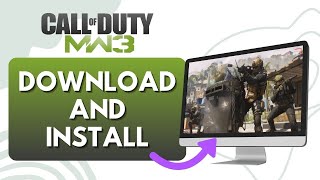 How To Download And Install Call Of Duty Modern Warfare 3 On PC Full Guide [upl. by Larual]