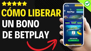 ✅️ Como Liberar El Bono de Betplay ✅️ [upl. by Kalli]