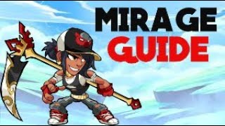 BRAWLHALLA ULTIMATE MIRAGE GUIDE with gameplay [upl. by Notsyrb]