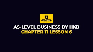 ASLevel Business  Chapter 11 Lesson 6 [upl. by Adnolehs651]