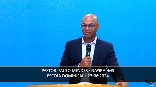 Escola Dominical  23062024  Naviraí  MS [upl. by Nallad]