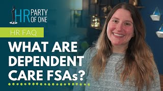 What are Dependent Care FSAs [upl. by Nadoj]