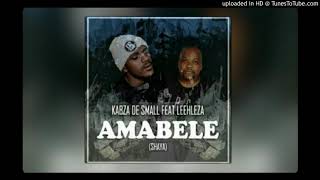 KabzaDeSmallfeatLeehlezaAmabeleShayaOriginalMix [upl. by Helga]