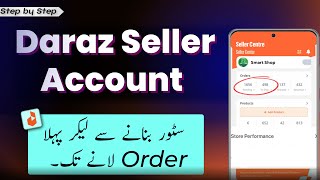 DARAZ seller account Learn How To Sell on Daraz And Make Money [upl. by Suoivatnom]