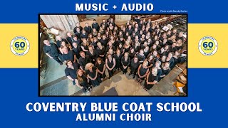 Just music and audio  Blue Coat School Alumni Choir 2024 [upl. by Nikkie974]