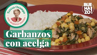 Cómo preparar garbanzos con acelga  Teresa Ocampo Recetas  Buenazo [upl. by Eedissac]