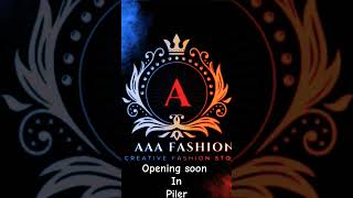 AAA FASHION OPENING SOON [upl. by Idet]