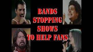 Bands Stopping Shows to Help Fans An Incomplete History [upl. by Nnyltak190]