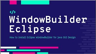 How to install Eclipse WindowBuilder for Java GUI Design [upl. by Priest]