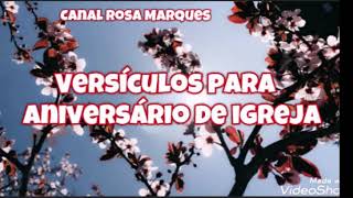 VERSÍCULOS PARA ANIVERSÁRIO DE IGREJA  Por Rosa Marques [upl. by Weinreb]