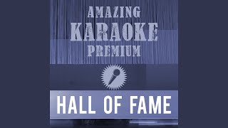 Hall of Fame Premium Karaoke Version With Background Vocals Originally Performed By Script amp [upl. by Naret105]