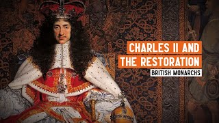 Charles II the Restoration of the Monarchy and Windsor Castle [upl. by Buerger]