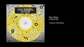 Thodoris Triantafillou  Non Stop Original Mix [upl. by Brahear]