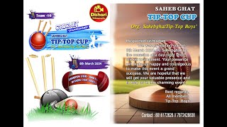 SAHEB GHAT TIP TOP CUP2024 [upl. by Ahs]