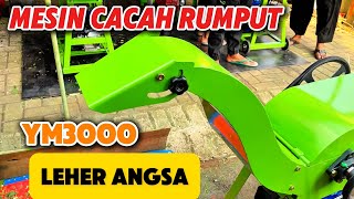 Mesin Cacah Rumput Ym3000 Leher Angsa [upl. by Yffat]