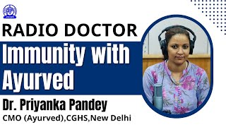 Radio Doctor II Dr Priyanka Pandey II Immunity with Ayurved [upl. by Henarat]