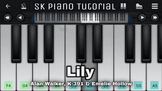 Lily 🎵 Piano Tutorial 🎹  Alan Walker K391 amp Emelie Hollow  Perfect Piano App [upl. by Suzette754]