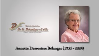 Annette Desrosiers Bélanger 1935  2024 [upl. by Janelle]