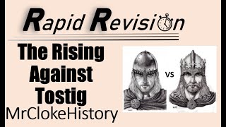 GCSE History Rapid Revision The Rising Against Tostig 1065 [upl. by Eibrik]