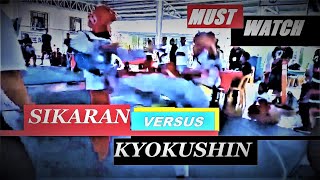 SIKARAN VS KYOKUSHIN [upl. by Hareehat]