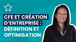 🏠 Création d’entreprise  comment échapper à la CFE [upl. by Stout145]