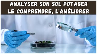 Analyser amp améliorer son sol potager [upl. by Notsej]