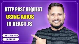 HTTP Post Request using Axios in React JS  React JS Tutorial full course  53 [upl. by Hodge524]