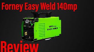 Forney Easy Weld 140MP Review  Forneys 110V MultiProcess Welder [upl. by Dnaltruoc]