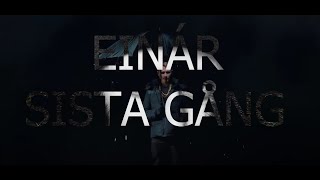 Einár  Sista Gång officiell musikvideo [upl. by Pazice]