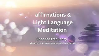 Light Language amp Affirmations Transmission  Light Language short transmission [upl. by Eissej]