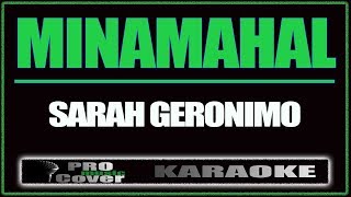 Minamahal  SARAH GERONIMO KARAOKE [upl. by Jania888]