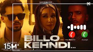 Billo Bagge Billeyan Da Ki Krengi  Ringtone   Billo Kehndi  Kaka Ji  Zayn Saifi [upl. by Yorke]