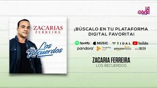 Zacarías Ferreira  Los Recuerdos Audio Oficial [upl. by Wilkie]