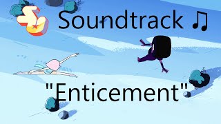 Steven Universe Soundtrack ♫  Enticement [upl. by Odette556]