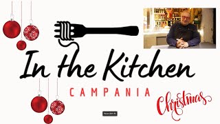 In the Kitchen Campania Christmas  Part 2 [upl. by Asilanom]